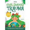 Serene Publications Carol C Childhood Trauma for Kids 9-12 (Tascabile)