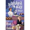 Noel Bailey Whisked Away (Tascabile) Magnolia Cove Magic