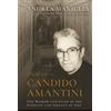 Andrea Maniglia Father Candido Amantini (Copertina rigida)