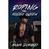 Anna Durand Roping the Rodeo Queen (Tascabile) All-American Men