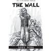 Greg Rode The Wall (Tascabile) Sanctuary Chronicles