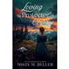 Misty M Beller Loving the Protector's Courage (Tascabile) Call of the Rockies
