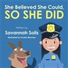 Savannah Solis She Believed She Could, So She Did (Tascabile)