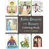 Robert F Kauffmann Latin Prayers of the Rosary Coloring Book (Tascabile)