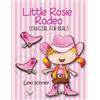 Lexi Kinney Little Rosie Rodeo (Tascabile)