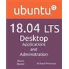 Richard Petersen Ubuntu 18.04 LTS Desktop (Tascabile)