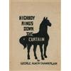 George Agnew Chamberlain Highboy Rings Down the Curtain (Tascabile)