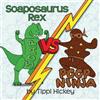 Tippi Hickey Soaposauraus Rex Versus Poop Ninja (Tascabile)