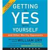 William Ury Getting to Yes With Yourself Unabridged CD: (and Other Worthy O (CD)