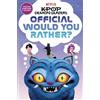 Jessica Yoon KPop Demon Hunters: Official Would You Rather? (Tascabile)