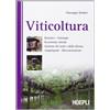 Ulrico Hoepli Viticoltura. Ediz. illustrata