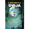 Calli Casa Editorial El Gran Libro de la Ouija: Orígenes, Historia, Casos, Recursos, e Instrucciones de Cómo Hacer en Casa su Propia Tabla