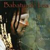 Babatunde Lea Suite Unseen: Summoner of the Ghost Album