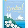 HarperCollins Italia Credici! Un pop-up per volare più in alto. Ediz. a colori