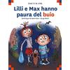 Calligram Lilli e Max hanno paura del buio