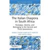 Maria Chiara Marchetti-Mercer Anita The Italian Diaspora in South A (Tascabile)