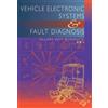 Allan Bonnick Vehicle Electronic Systems and Fault Diagnosis (Tascabile)