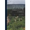 Uberto Foglietta The Sieges Of Nicosia And Famagusta In Cyprus (Tascabile)