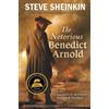 Steve Sheinkin The Notorious Benedict Arnold (Tascabile)