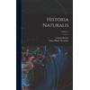 Gaius Plinius Secundus Gabriel Brot Historia Naturalis; Volum (Copertina rigida)