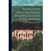 Romano Narrazione Delle Battaglia Di Castelfidardo E Dell'Assedio D' (Tascabile)