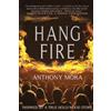 Anthony Mora Hang Fire (Tascabile)