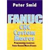 Peter Smid Fanuc CNC Custom Macros (Copertina rigida)