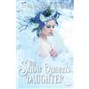 Serene Conneeley The Snow Queen's Daughter (Tascabile)