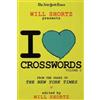 Will Shortz The New York Times Will Shortz Presents I Love Crossword (Tascabile)