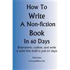 Paul Lima How to Write a Non-fiction Book in 60 Days (Tascabile)