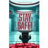 Ian August Stay Safe! (Tascabile)