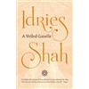 Idries Shah A Veiled Gazelle (Tascabile)