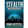 Vikki Kestell Stealth Insurgence (Tascabile)