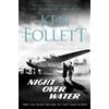 Ken Follett Night Over Water (Tascabile)