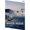 Don DeLillo White Noise (Tascabile) Picador Collection