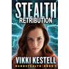 Vikki Kestell Stealth Retribution (Tascabile) Nanostealth