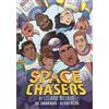 Leland Melvin and Joe Caramagna Space Chasers by Leland Melvin (Tascabile)