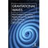 Icon Books Gravitational Waves: How Einstein's Spacetime Ripples Reveal the Secrets of the Universe