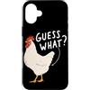 Funny Chicken Butt Joke Meme Gifts Men W Custodia per iPhone 16 Plus Guess What Chicken Butt Divertente Chicken Butt White Hen Meme