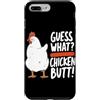 Funny Chicken Butt Joke Meme Gifts Men W Custodia per iPhone 7 Plus/8 Plus Guess What Chicken Butt Divertente Chicken Butt White Hen Meme