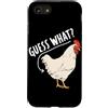 Funny Chicken Butt Joke Meme Gifts Men W Custodia per iPhone SE (2020) / 7/8 Guess What Chicken Butt Divertente Chicken Butt White Hen Meme