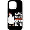 Funny Chicken Butt Joke Meme Gifts Men W Custodia per iPhone 15 Pro Guess What Chicken Butt Divertente Chicken Butt White Hen Meme