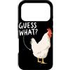 Funny Chicken Butt Joke Meme Gifts Men W Custodia per iPhone 17 Pro Guess What Chicken Butt Divertente Chicken Butt White Hen Meme