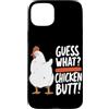 Funny Chicken Butt Joke Meme Gifts Men W Custodia per iPhone 15 Plus Guess What Chicken Butt Divertente Chicken Butt White Hen Meme