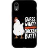 Funny Chicken Butt Joke Meme Gifts Men W Custodia per iPhone XR Guess What Chicken Butt Divertente Chicken Butt White Hen Meme