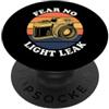 Film Photographer Analog Camera Apparel Vintage Film Camera Fear No Light Leak Retro Photo PopSockets PopGrip Adesivo