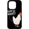 Funny Chicken Butt Joke Meme Gifts Men W Custodia per iPhone 15 Pro Guess What Chicken Butt Divertente Chicken Butt White Hen Meme