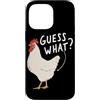 Funny Chicken Butt Joke Meme Gifts Men W Custodia per iPhone 14 Pro Max Guess What Chicken Butt Divertente Chicken Butt White Hen Meme