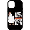 Funny Chicken Butt Joke Meme Gifts Men W Custodia per iPhone 12/12 Pro Guess What Chicken Butt Divertente Chicken Butt White Hen Meme
