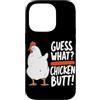 Funny Chicken Butt Joke Meme Gifts Men W Custodia per iPhone 14 Pro Guess What Chicken Butt Divertente Chicken Butt White Hen Meme